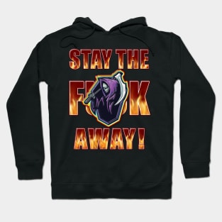 Stay the F Away! - Reaper Hoodie